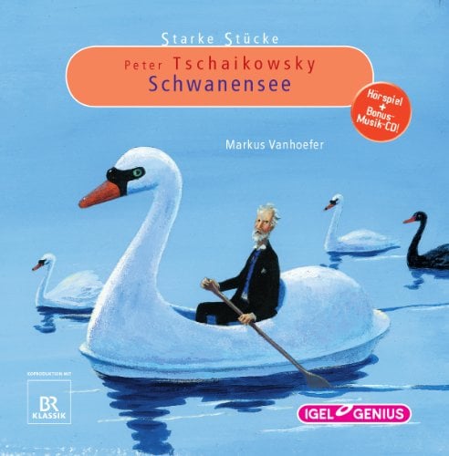 Starke Stücke. Peter Tschaikowsky. Schwanensee