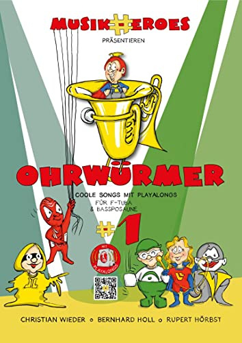 MusikHeroes F-Tuba Noten - Moderne Unterrichtsliteratur mit 97 coole Songs und Playalongs (Schwierigkeit: 1 – sehr leicht), Solostimme im Bassschlüssel in C, Messing, mit Band eingespielt