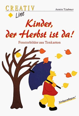 Kinder, der Herbst ist da!: Fensterbilder aus Tonkarton