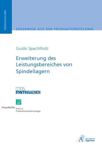 Erweiterung des Leistungsbereiches von Spindellagern