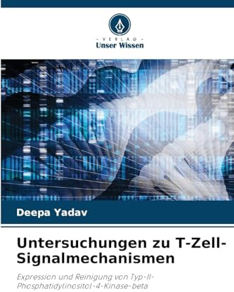 Untersuchungen zu T-Zell-Signalmechanismen: Expression und Reinigung von Typ-II-Phosphatidylinositol-4-Kinase-beta