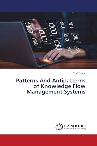 Patterns And Antipatterns of Knowledge Flow Management Systems: DE
