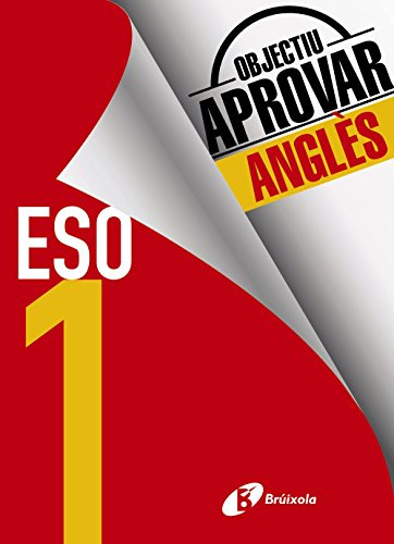 Objectiu aprovar Anglès 1 ESO: Edició 2017