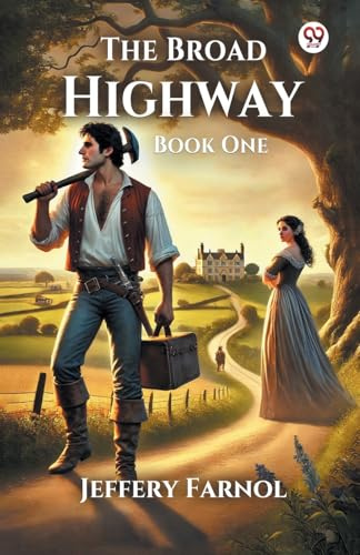 The Broad Highway Book One