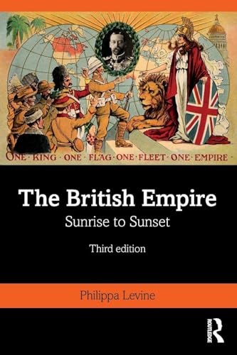 The British Empire: Sunrise to Sunset