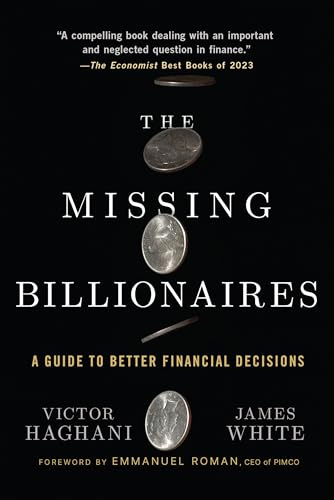 The Missing Billionaires: A Guide to Better Financial Decisions