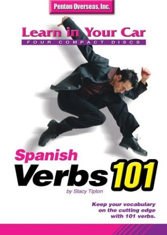 Spanish Verbs 101 (Learn in Your Car S.)