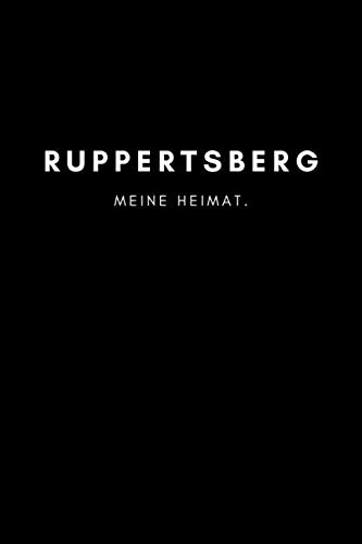 Ruppertsberg: Notizbuch, Notizblock, Notebook | Liniert, Linien, Lined | 120 Seiten, DIN A5 (6x9 Zoll) | Notizen, Termine, Ideen, Skizzen, Tagebuch | Deine Stadt, Dorf, Region, Liebe und Heimat