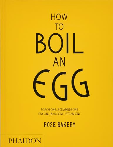 How to Boil an Egg: A Cookbook