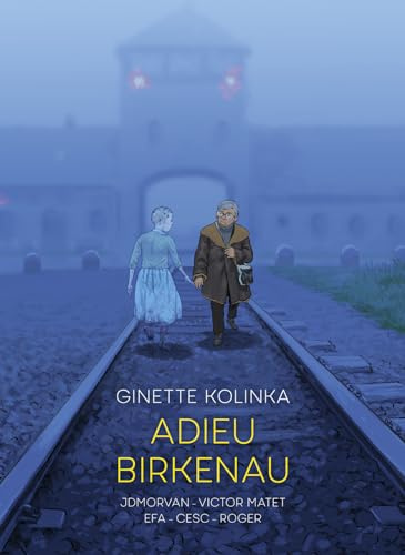 Adieu Birkenau: Ginette Kolinka’s Story of Survival