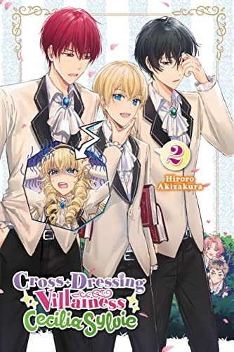 Cross-Dressing Villainess Cecilia Sylvie, Vol. 2 (light novel) (Volume 2)