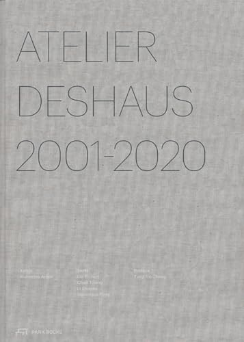 Atelier Deshaus 2001–2020: Architecture 2001-2020