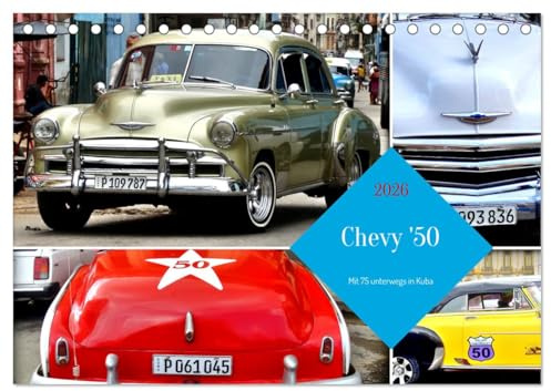 Chevy '50 - Mit 75 unterwegs in Kuba (Tischkalender 2026 DIN A5 quer), CALVENDO Monatskalender: Der US-Oldtimer Chevrolet aus dem Jahre 1950 in Kuba (CALVENDO Mobilitaet)