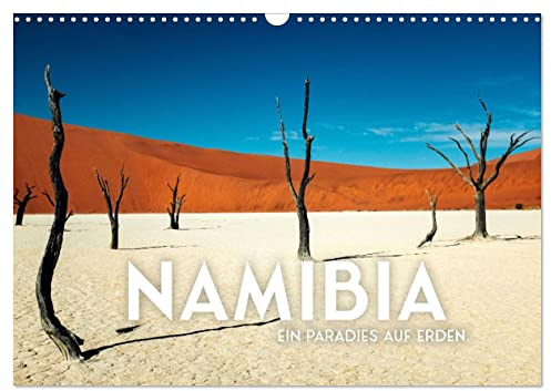Namibia - Ein Paradies auf Erden. (Wandkalender 2026 DIN A3 quer), CALVENDO Monatskalender: Der Weg ist das Ziel. (CALVENDO Orte)