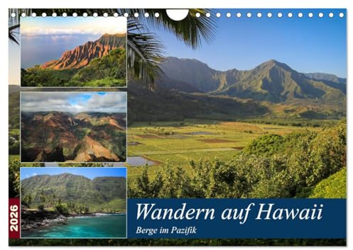 Wandern auf Hawaii - Berge im Pazifik (Wandkalender 2026 DIN A4 quer), CALVENDO Monatskalender: Hawaii ist mehr als nur Surfen. Auf allen Inseln lässt es sich großartig Wandern. (CALVENDO Orte)