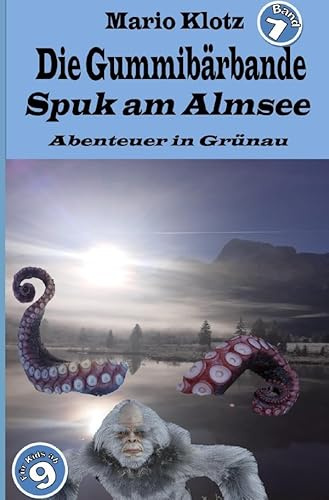Die Gummibärbande: Spuk am Almsee