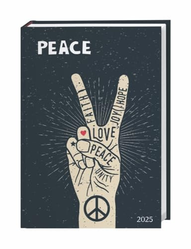 Peace Kalenderbuch A5 2025: Friedens-Kunst im Taschenformat: Mit diesem Terminkalender für unterwegs behalten Sie immer den Überblick! Praktischer Planer mit Illustrationen (Kalenderbücher Heye)