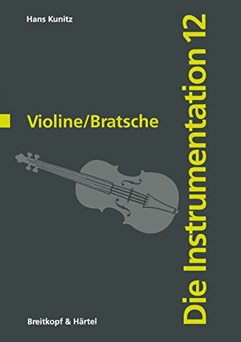 Die Instrumentation Teil 12: Violine/Bratsche (BV 1023)