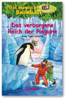 Das magische Baumhaus (Band 38) - Das verborgene Reich der Pinguine: Kinderbuch über die Antarktis für Mädchen und Jungen ab 8 Jahre