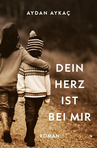 Dein Herz ist bei mir