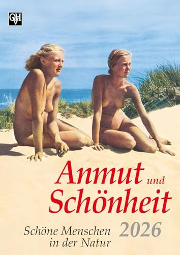 Anmut und Schönheit 2026: Farbildkalender