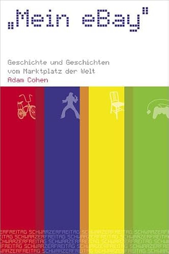 Mein eBay - Geschichte und Geschichten vom Marktplatz der Welt