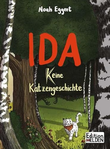 Ida - keine Katzengeschichte: Ein Comic über häusliche Gewalt