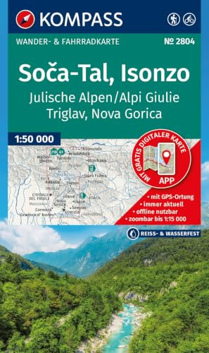 KOMPASS Wanderkarte 2804 Soča-Tal, Isonzo, Alpi Giulie / Julische Alpen, Triglav, Nova Gorica 1:50.000: Wander- und Fahrradkarte in einem - inklusive ... in der KOMPASS-App. Wander-& Radwege.