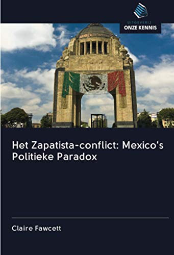 Het Zapatista-conflict: Mexico's Politieke Paradox