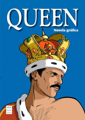 Queen - Novela gráfica (La novela gráfica del Rock)