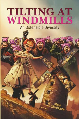 Tilting at Windmills: An Ostensible Diversity