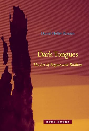 Dark Tongues: The Art of Rogues and Riddlers (Mit Press)