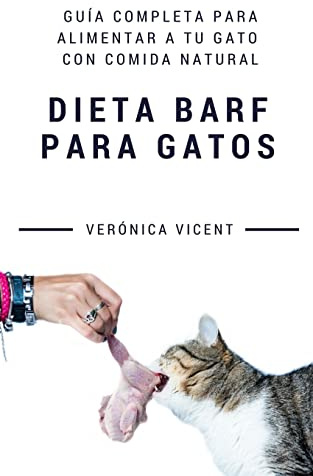 Dieta BARF para gatos: Guía completa para alimentar a tu gato con comida natural