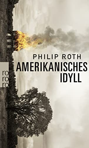 Amerikanisches Idyll: Ausgezeichnet mit dem Pulitzer Prize 1998 (Die amerikanische Trilogie, Band 1)