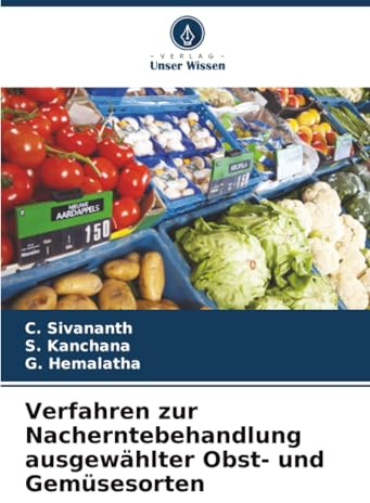 Verfahren zur Nacherntebehandlung ausgewählter Obst- und Gemüsesorten: DE