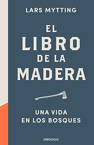 El libro de la madera: Una vida en los bosques (Best Seller)