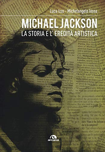 Michael Jackson: La storia e l'eredità artistica (Musica)