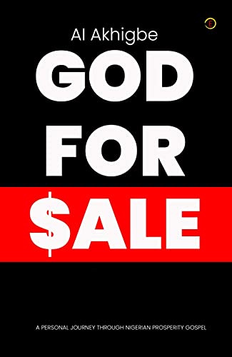 God For Sale: A Personal Journey Through Nigerian Prosperity Gospel