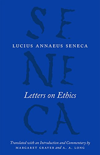 Letters on Ethics: To Lucilius (The Complete Works of Lucius Annaeus Seneca)