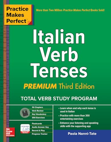 Practice Makes Perfect: Italian Verb Tenses, Premium Third Edition (NTC FOREIGN LANGUAGE)