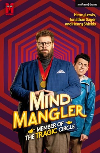 Mind Mangler: Member of the Tragic Circle (Modern Plays)