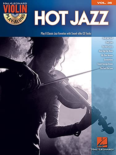 Hot Jazz: Noten, CD für Violine (Violin Play-along, Band 36): Violin Play-Along Volume 36 (Violin Play-along, 36, Band 36)