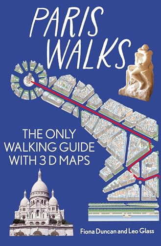 Paris Walks: On Foot City Guide: The only walking guide with 3d maps (Duncan Petersen Guides)