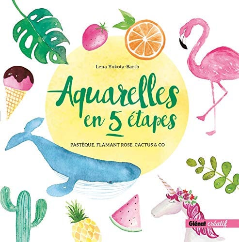 Aquarelles en 5 étapes: Pastèque, flamant rose, cactus & co