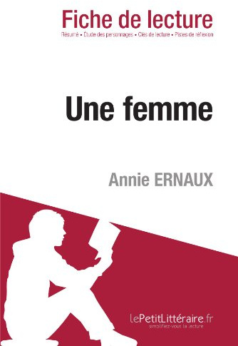 Une femme de Annie Ernaux (Fiche de lecture)