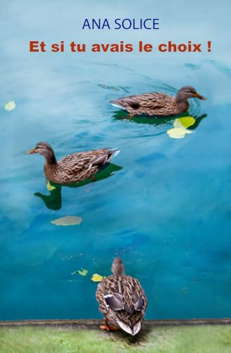Et si tu avais le choix !