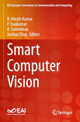 Smart Computer Vision (EAI/Springer Innovations in Communication and Computing)