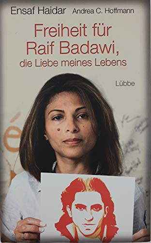 Freiheit für Raif Badawi, die Liebe meines Lebens