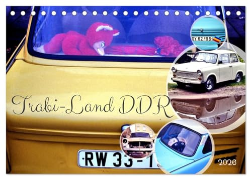 Trabi-Land DDR (Tischkalender 2026 DIN A5 quer), CALVENDO Monatskalender: PKW der Marke Trabant in der DDR (CALVENDO Mobilitaet)