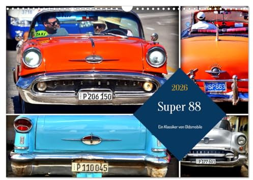 Super 88 - Ein Klassiker von Oldsmobile (Wandkalender 2026 DIN A3 quer), CALVENDO Monatskalender: Der US-Oldtimer Oldsmobile 88 in Kuba (CALVENDO Mobilitaet)